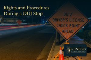 Rights and procedures during a DUI stop